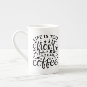 Kaffeekonzept-Tasse - Das Leben ist zu Kurz für Ba Porzellantasse