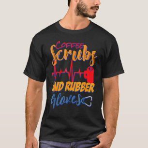 Kaffeekruben und Gummihandschuhe Krankenpflege Des T-Shirt