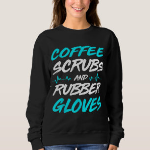 Kaffeekruben und Gummihandschuhe, medizinische Kra Sweatshirt