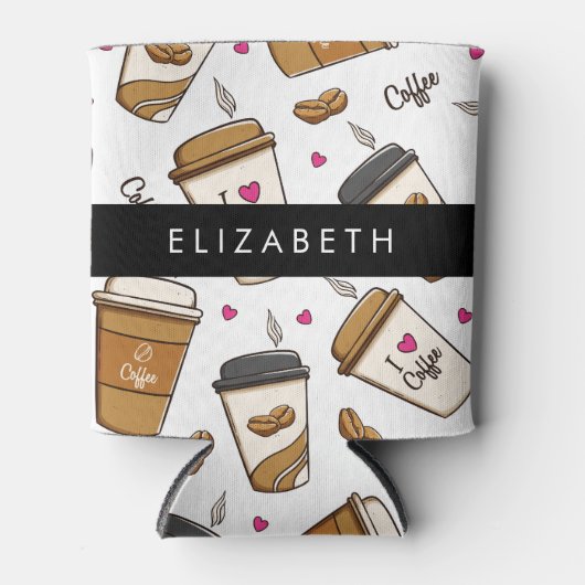 Kaffeekuchen, Kaffeebohnen, Kaffee Lover, Ihr Name Dosenkühler (Vorderseite)