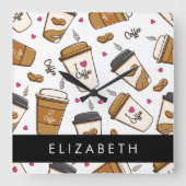 Kaffeekuchen, Kaffeebohnen, Kaffee Lover, Ihr Name Quadratische Wanduhr (Vorderseite)
