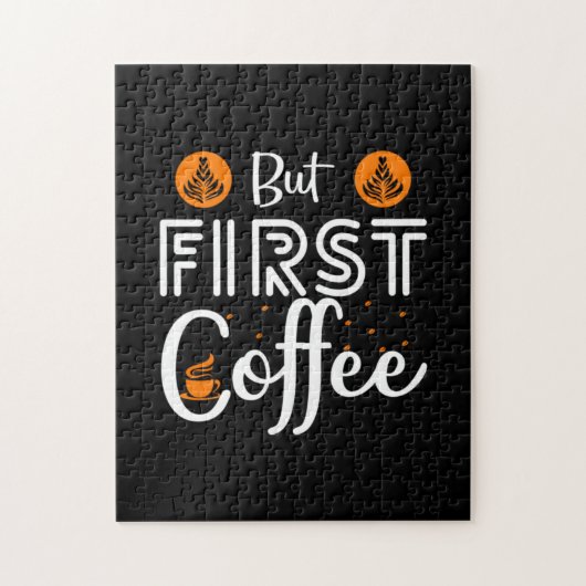 Kaffeekunst, aber erster Kaffee Puzzle (Vertikal)