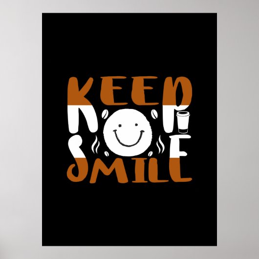 Kaffeekunst Behalte Lächeln Poster (Vorne)
