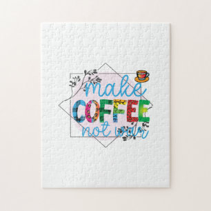 Kaffeekunst macht Kaffee, nicht Krieg Puzzle