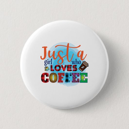 Kaffeekunst nur ein Mädchen, das Kaffee Liebe Button (Vorderseite)