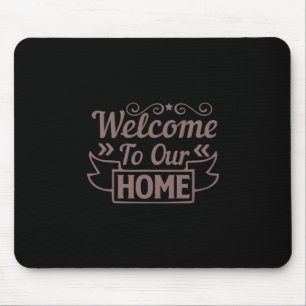 Kaffeekunst Willkommen auf unserer Zuhause Mousepad