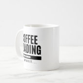 Kaffeeladen bitte warten kaffeetasse (Vorderseite Links)