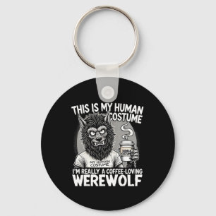 Kaffeeliebende Werwolf-menschliche Kostüme Funny H Schlüsselanhänger