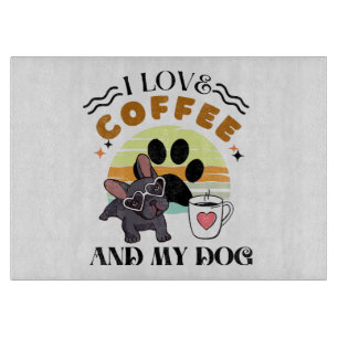 Kaffeeliebhaber - ich Liebe Kaffee und mein Hund Schneidebrett