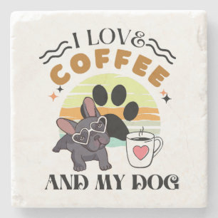Kaffeeliebhaber - ich Liebe Kaffee und mein Hund Steinuntersetzer