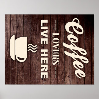 Kaffeeliebhaber leben hier Poster