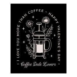 Kaffeeliebhaber lustige Valentinstag Zitate Poster