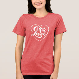 Kaffeeliebhaber T-Shirt