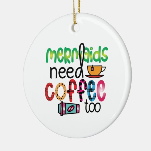 Kaffeemädchen brauchen auch Kaffee Keramik Ornament (Links)