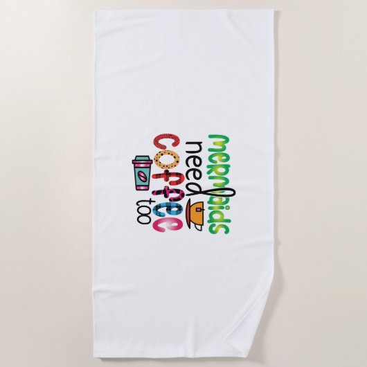 Kaffeemädchen brauchen auch Kaffee Strandtuch (Vorderseite)