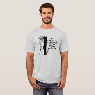 Kaffeemaschine Kollege Lustiges T-Shirt