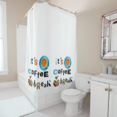 Kaffeepause Duschvorhang (Beispiel)