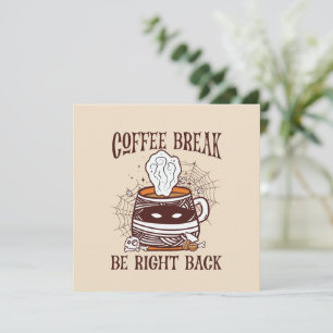 Kaffeepause, gleich zurück sein - Zombie Inspirier