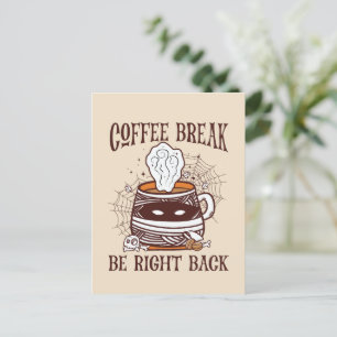 Kaffeepause, gleich zurück sein - Zombie Inspirier Postkarte
