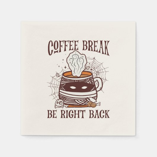 Kaffeepause, gleich zurück sein - Zombie Inspirier Serviette (Vorderseite)