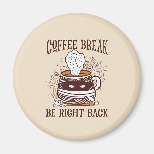 Kaffeepause - Halloween-Thema Magnet (Vorne)