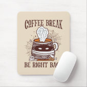 Kaffeepause - Halloween-Thema Mousepad (Mit Mouse)