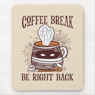 Kaffeepause - Halloween-Thema Mousepad