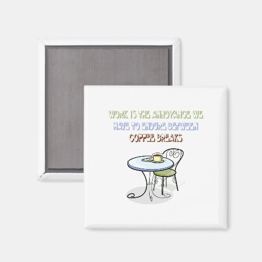 Kaffeepause Magnet (Vorderseite/Rückseite)