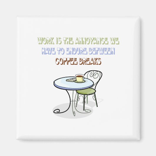 Kaffeepause Magnet (Vorne)