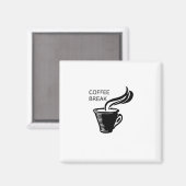 Kaffeepause Magnet (Vorderseite/Rückseite)