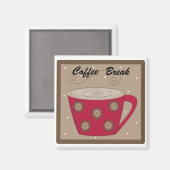 Kaffeepause Magnet (Vorderseite/Rückseite)