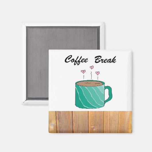 Kaffeepause Magnet (Vorderseite/Rückseite)