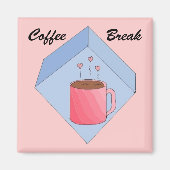 Kaffeepause Magnet (Vorne)