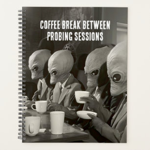 Kaffeepause Pause von Alien Entführungen Planer