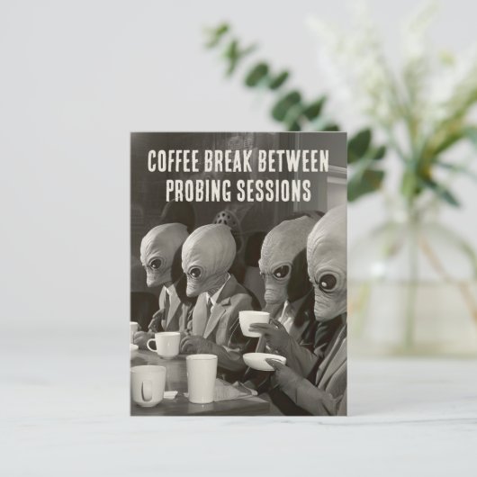 Kaffeepause Pause von Alien Entführungen Postkarte (Stehend Vorderseite)