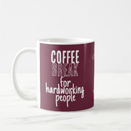 Kaffeepause – Tolle Ideen – Burgund Kaffeetasse