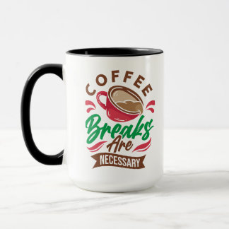 Kaffeepausen sind notwendig tasse