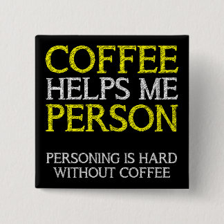 Kaffeeperson Personifizierend Knopf Abzeichen Anst Button