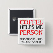 Kaffeeperson Personifizierend Knopf Abzeichen Anst Button (Vorne & Hinten)
