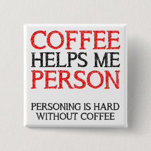 Kaffeeperson Personifizierender Knopf Button Badge