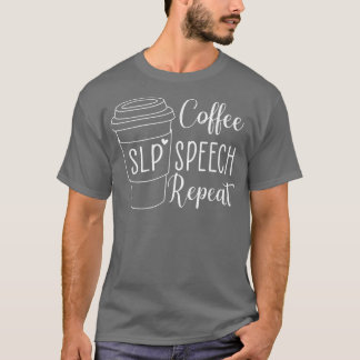 Kaffeeprache Wiederholung der SLP-Sprachtherapie T-Shirt