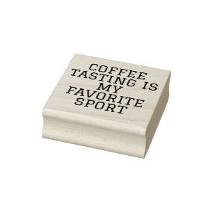 KAFFEEPROBIEEREN IST MEIN LIEBLINGSSPORT GUMMISTEMPEL
