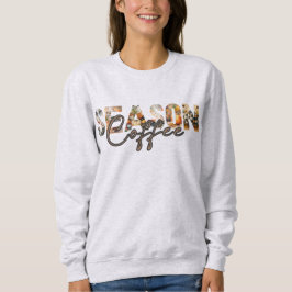 Kaffeesaison Sweatshirt