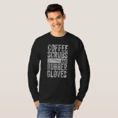 Kaffeeschirbe und Gummihandschuhe T-Shirt (Vorne ganz)