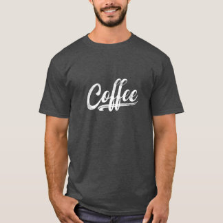 Kaffeesorvarität T-Shirt