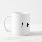 ! + ? = ?! KAFFEETASSE (Links)
