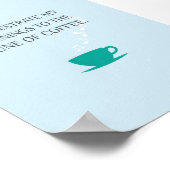 Kaffeetasse 5 in x 7 Zoll Poster (Ecke)