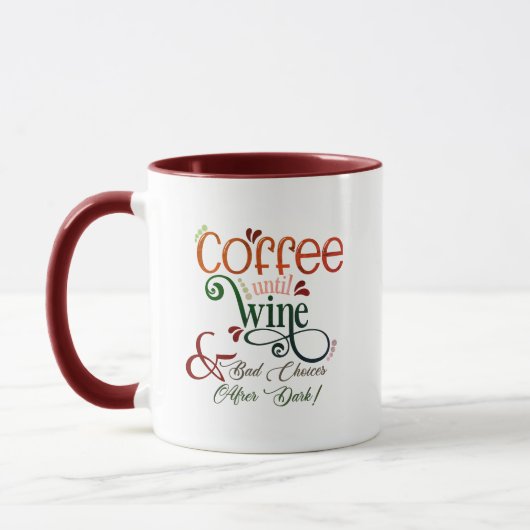 Kaffeetasse 'Kaffee bis Wein & schlechte Entscheid (Links)