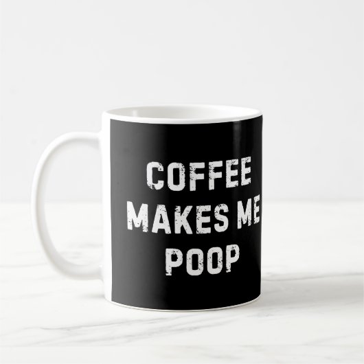 Kaffeetasse 'Kaffee bringt mich zum Kacken' (Links)