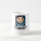 Kaffeetasse mit Aufschrift "Kaffee ist immer eine (Mittel)